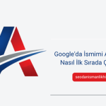 Google’da İsmimi Aratınca Nasıl İlk Sırada Çıkarım?